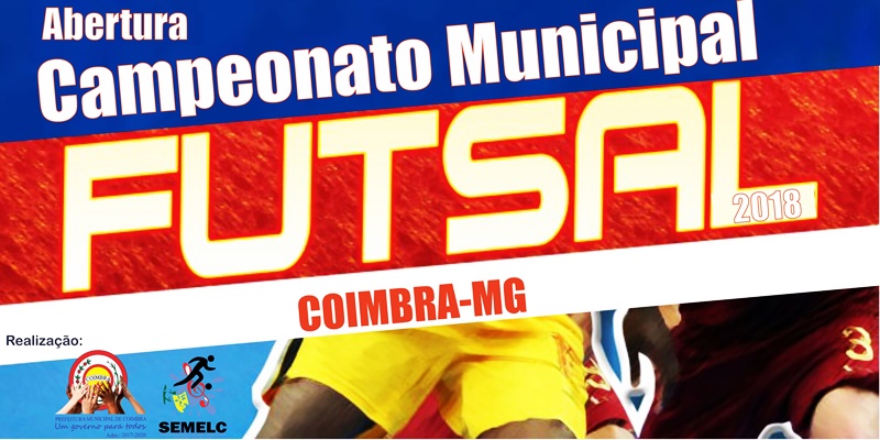 Abertura do Campeonato Municipal de Futsal - 2018